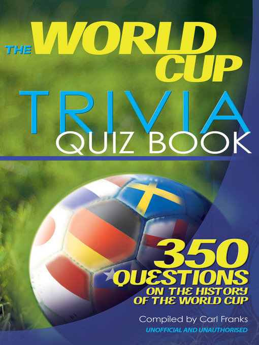 Title details for The World Cup Trivia Quiz Book by Carl Franks - Available